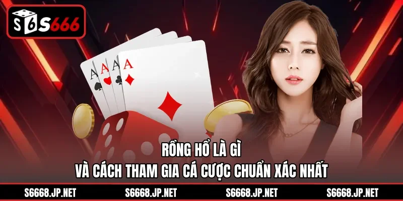 Rồng Hổ Là Gì