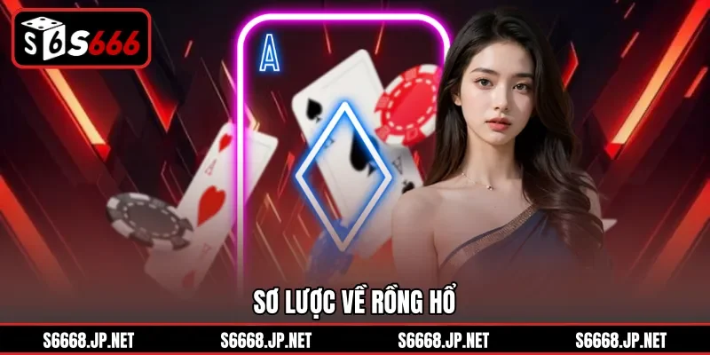 Sơ lược về rồng hổ