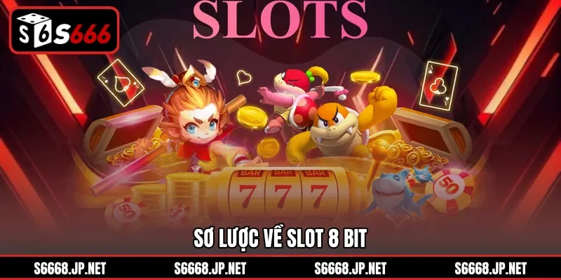 Sơ lược về slot 8 bit