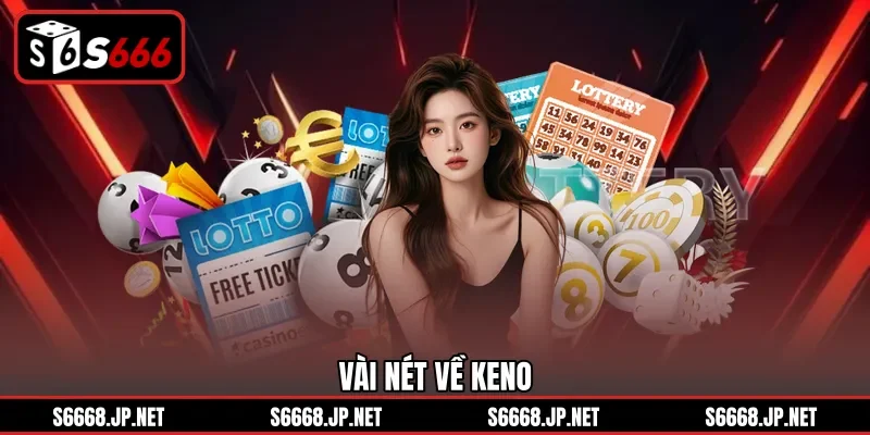 Vài nét về Keno